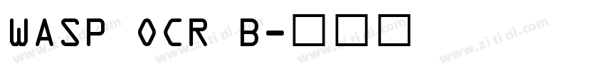 WASP OCR B字体转换